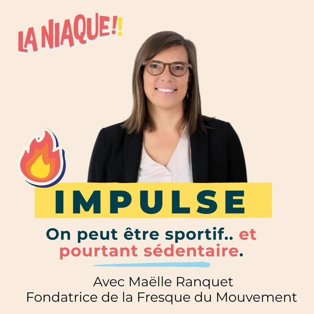 Vignette de l’épisode #IMPULSE 2 - On peut être sportif et ..pourtant sédentaire !
