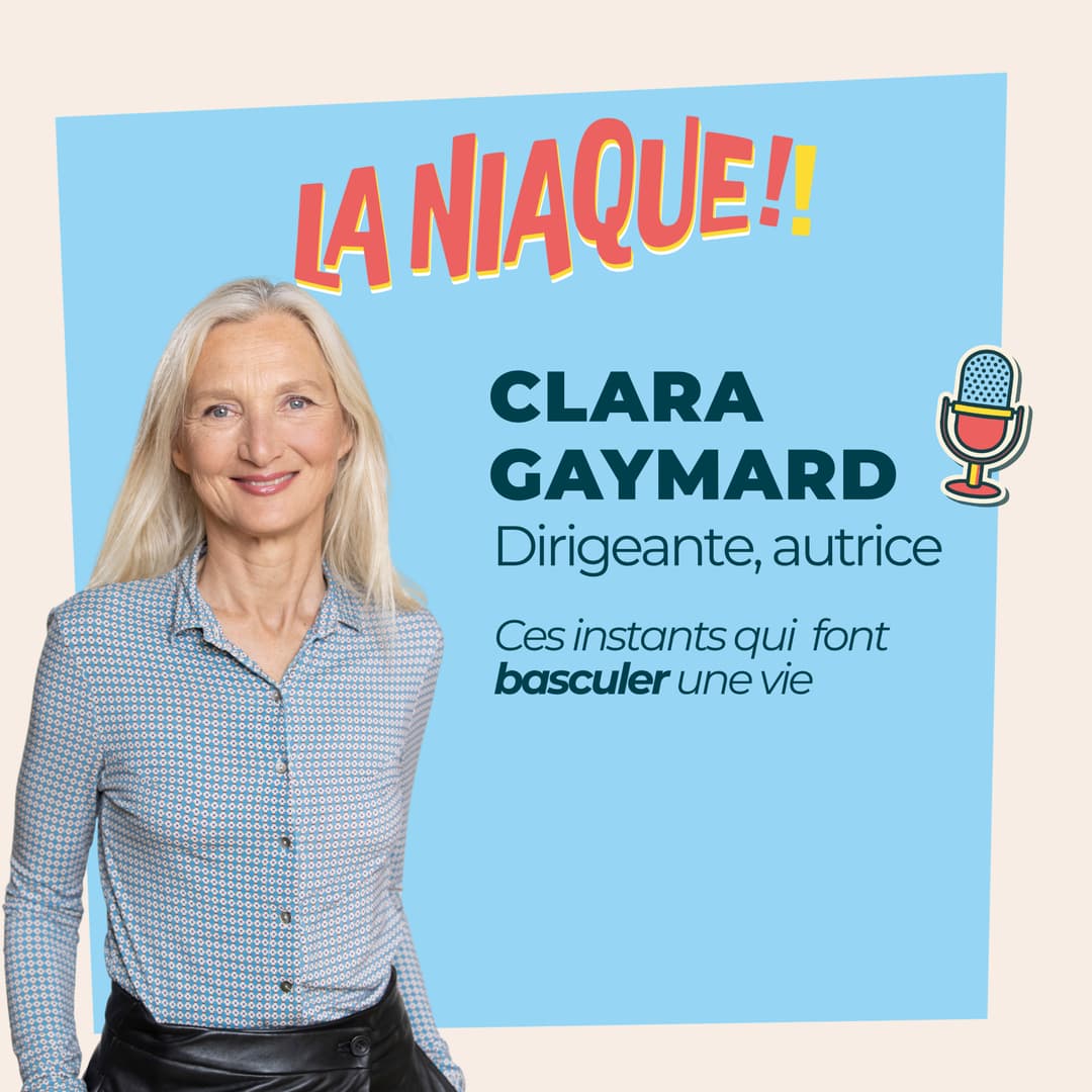 Vignette de l’épisode #24 – Clara Gaymard : ces instants qui font basculer notre vie